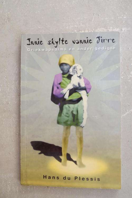 Book - Innie Skylte vannie Jirre deur Hans du Plessis