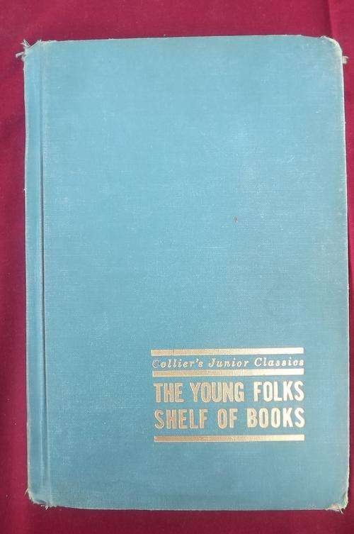 Book - The Young Folk's Shelf of Books by Collier's - Poems and Children's Stories. No 1