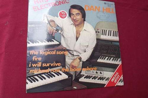 LP - Hits Electronic - Dan Hill - in dust cover in good condition