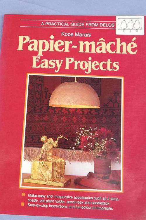 Book - Paper Mache Easy Projects - step by step plans by Koos Marais