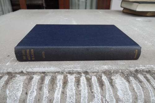 Book-The life according to S.John.84 Meditations by Rev.Philip Loyd.Printed 1959.Good condition