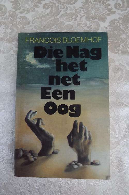 Book - Die Nag het net Een Oog. Deur Francois Bloemhof. Boeiende riller . Beginner-roman prys.