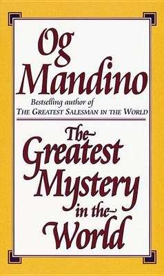 Og Mandino - The greatest mystery in the world