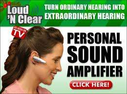 Make Your Hearing Lound N Clear No Matter Where You are