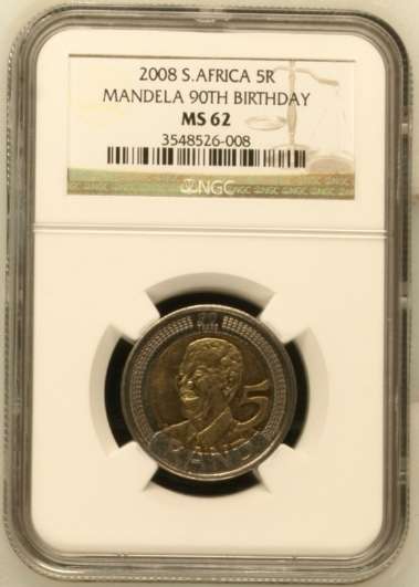 **2008 MANDELA 90th B-DAY MS62 NGC GRADED COIN**RARE GRADE**2 AVAILABLE**