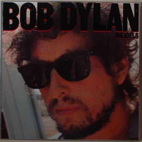 Bob Dylan - Infidels (LP - Vinyl Record)
