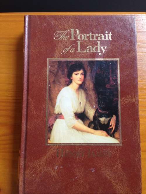 THE PORTRAIT OF A LADY- By Henry James. Hard cover. R55.