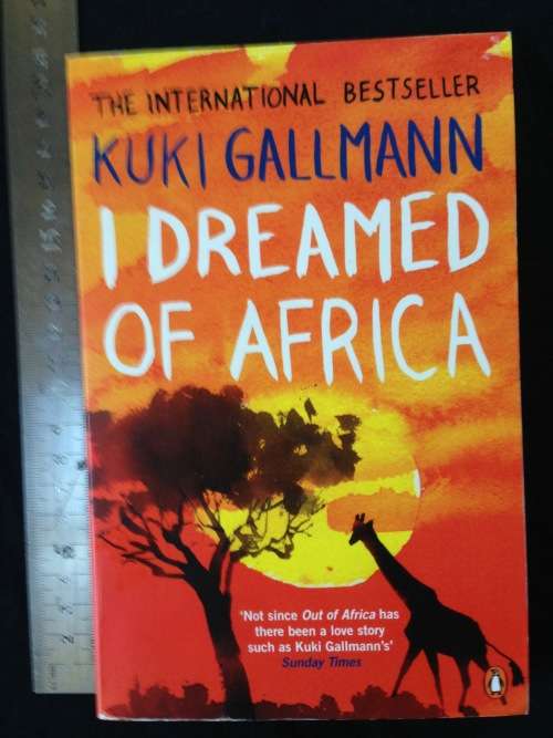 I DREAMED OF AFRICA by KUKI GALLMANN. R40.