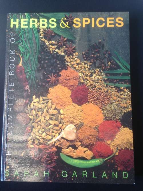 THE COMPLETE BOOK OF HERBS AND SPICES, SARAH GARLAND, R85
