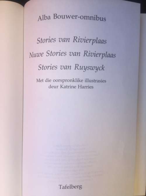 ALBA BOUWER, STORIES VAN RIVIERPLAAS, NUWE STORIES VAN RIVIERPLAAS AND STORIES VAN RUYSWYCK, R40