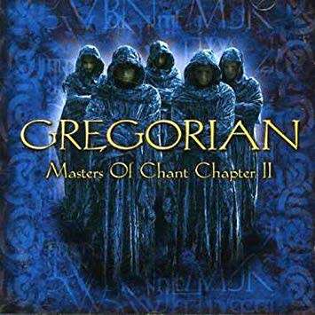 Gregorian: Masters Of Chant Chapter 2
