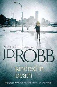 Kindred in Death - J. D. Robb / Rora Roberts