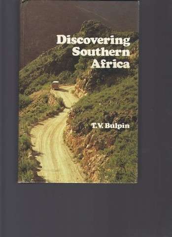 Discovering Southern Africa (T.V. Bulpin)