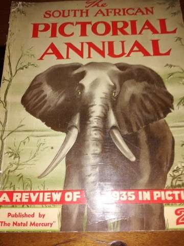 The South African Pictorial Annual A Review of 1935 in Pictures