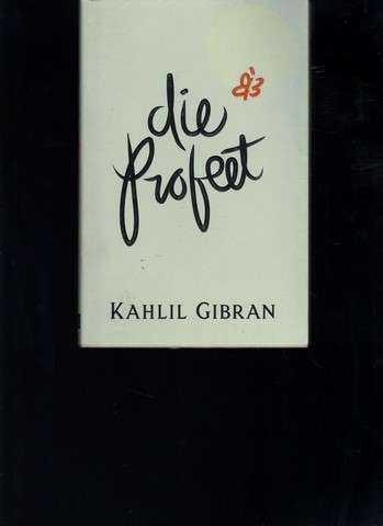 Die Profeet -Kahlil Gibran