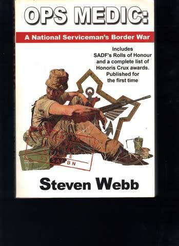 OPS Medic, A National Serviceman's Border War