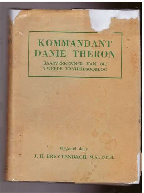 Kommandant Danie Theron, Baasverkenner van die Tweede Vryheidsoorlog - J.H. Breytenbach