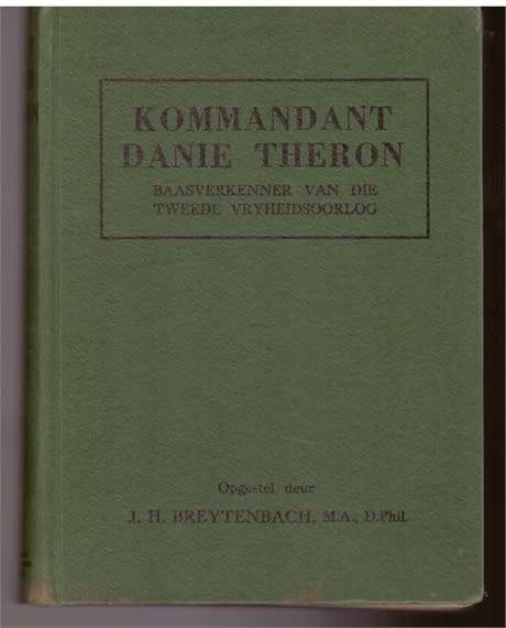 Kommandant Danie Theron, Baasverkenner van die Tweede Vryheidsoorlog - J.H. Breytenbach