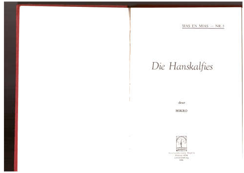 Die Hanskalfies (sias en mias - Nr 5) eerste uitgawe, Mikro