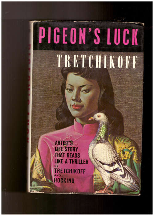 pigeon`s luck, Tretchikoff