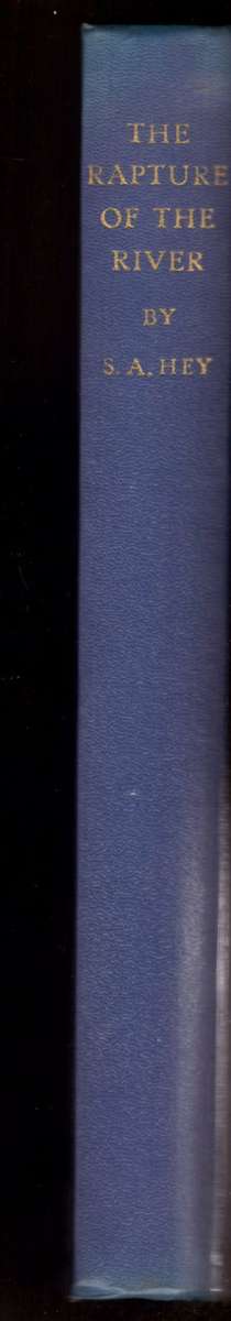 The Rapture Of The River, The autobiography of a South African Fisherman