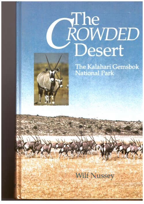 The Crowded Desert, The Kalahari Gemsbok National Park