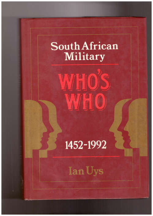South African Military Whos Who, 1452-1992