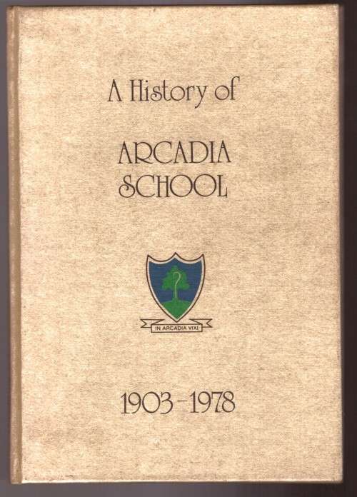 A History of Arcadia School Pretoria, 1903-1978