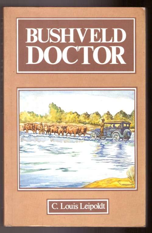 Bushveld Doctor - C. Louis Leipoldt