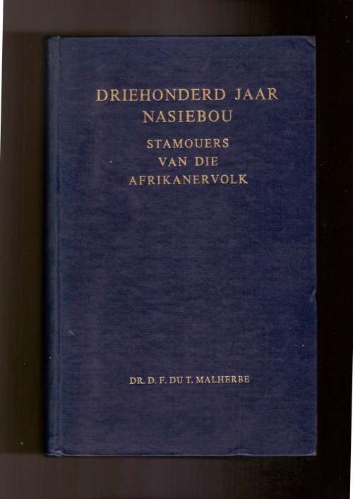 Driehonderd jaar Nasiebou, Stamouers van die Afrikanervolk