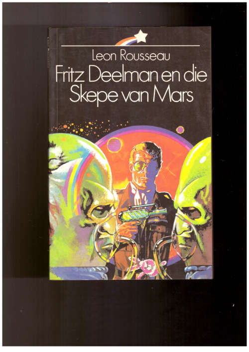 Fritz Deelman en die Skepe van Mars