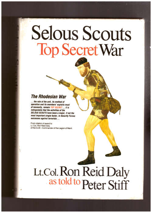 Selous Scouts Top Secret War (SIGNED)