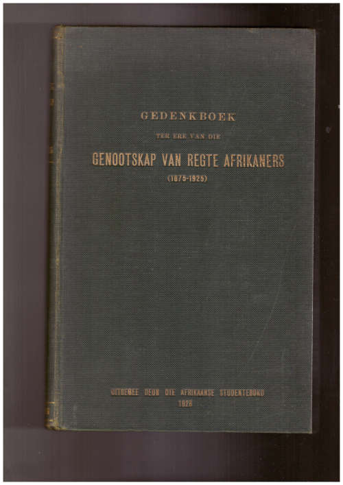 Gedenkboek ter ere van die Genootskap van Regte Afrikaners (1875-1925)