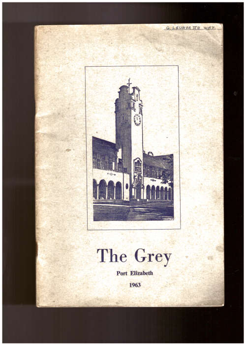 The Grey, Magazine of the Grey School Port Elizabeth 1963