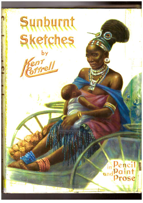 Sunburnt Sketches of Africa, South, East and West