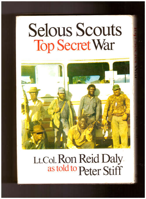 Selous Scouts Top Secret War (SIGNED)
