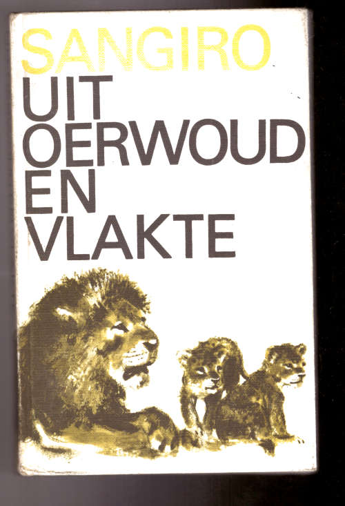 Uit oerwoud en vlakte, Sketse uit die Oos-Afrikaanse dierewêreld - Sangiro