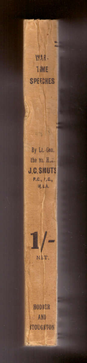 War-Time Speeches, A Compilation of Public Utterances in Great Britain - By J.C. Smuts (Scarce)