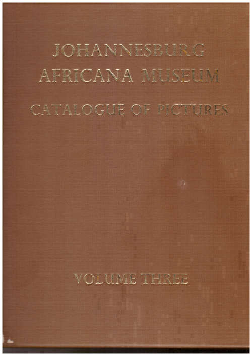 Johannesburg Africana Museum, Catalogue of Pictures volume 3