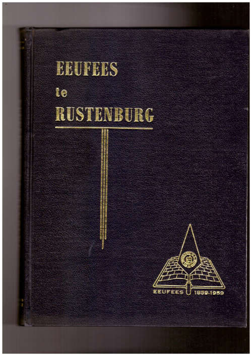 Eeufees te Rustenburg 1859-1959