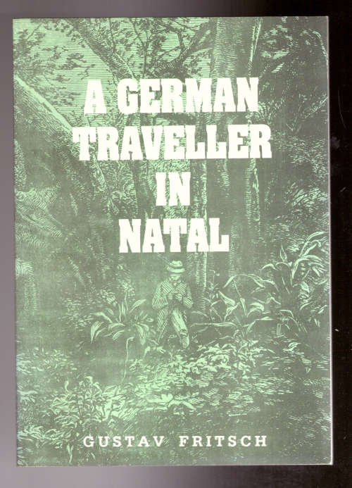 A German Traveller in Natal (limited edition)
