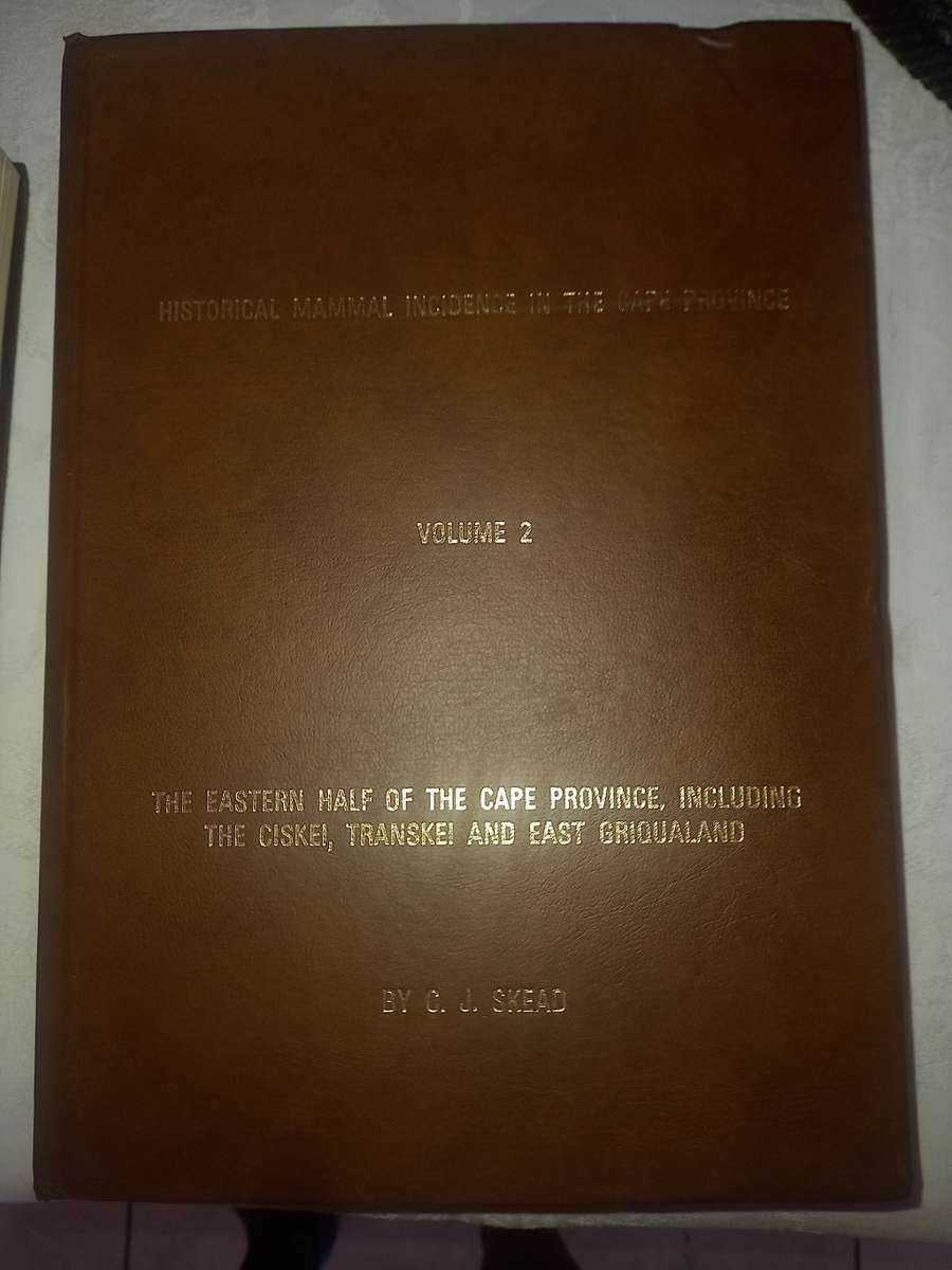 Historical Mammal Incidence in the Cape Province, (C.J. Skead) two volumes, SIGNED