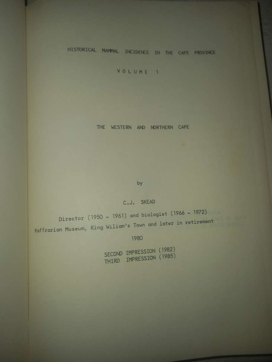 Historical Mammal Incidence in the Cape Province, (C.J. Skead) two volumes, SIGNED