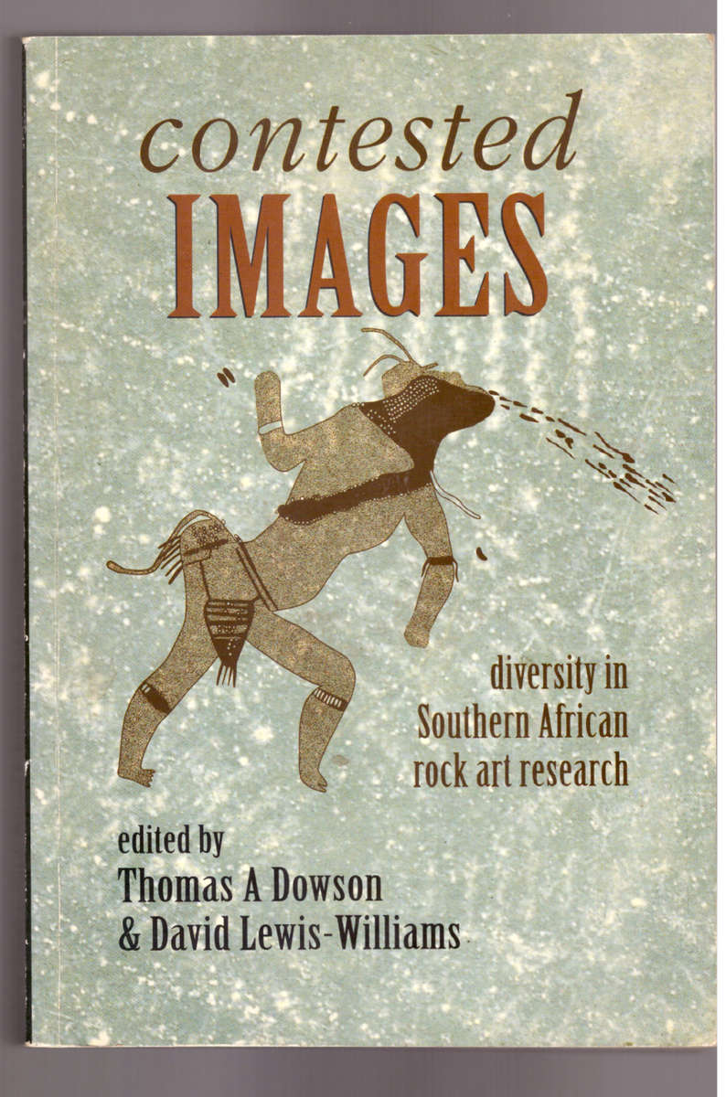 Contested Images diversity in Southern African rock art research