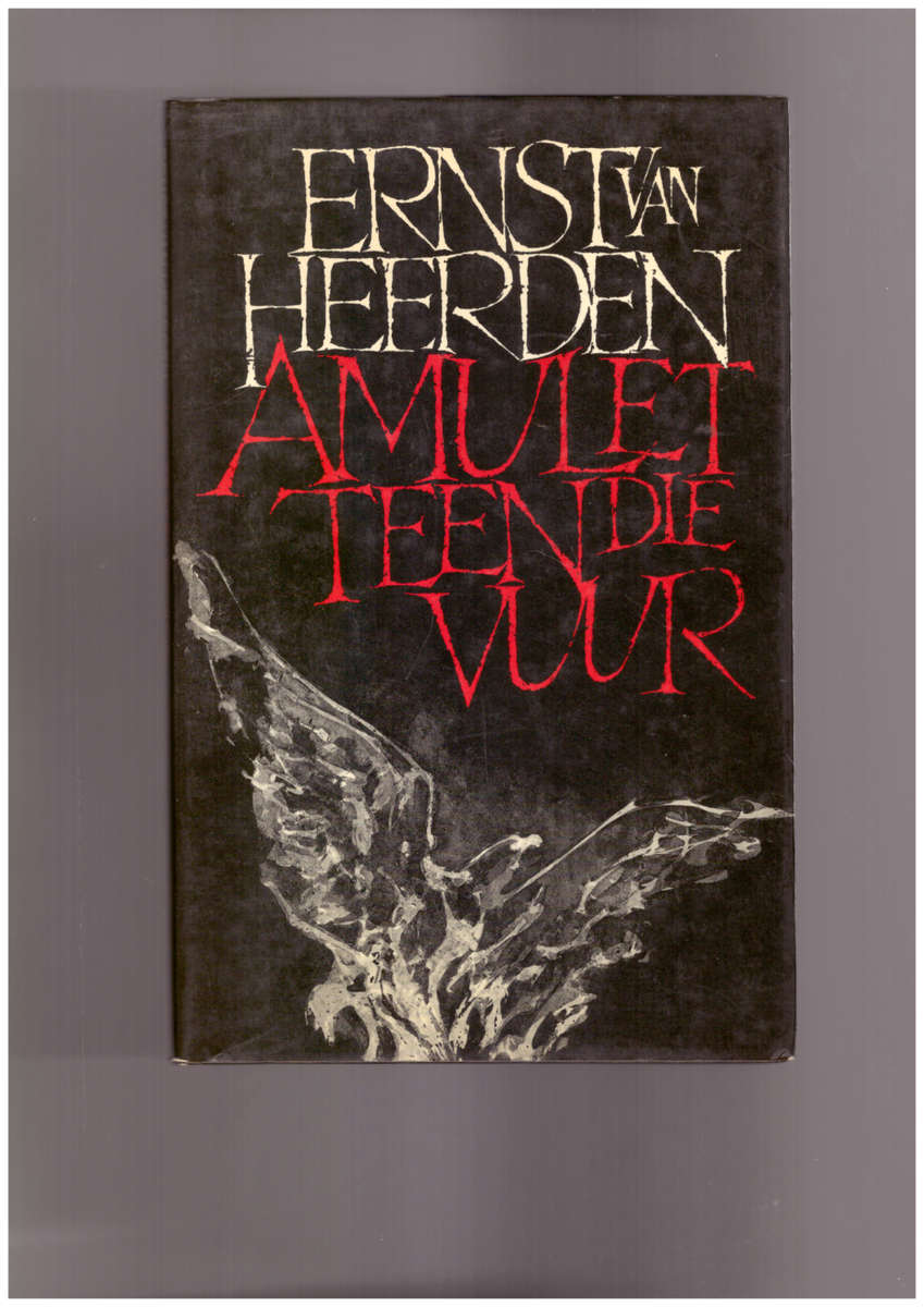 Amulet teen die vuur - Ernst van Heerden