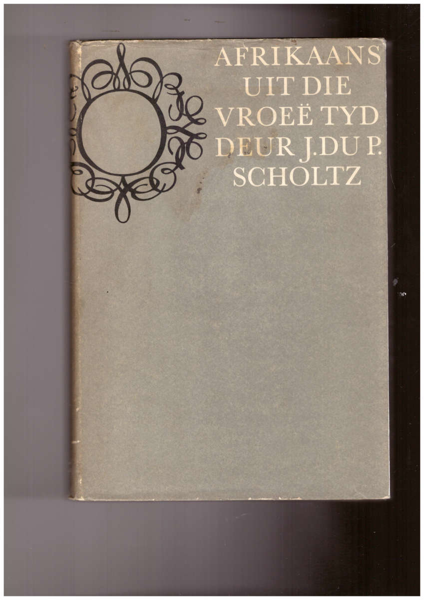 Afrikaans uit die vroeë tyd, Studies oor die Afrikaanse taal en literêre volkskultuur van voor 1875