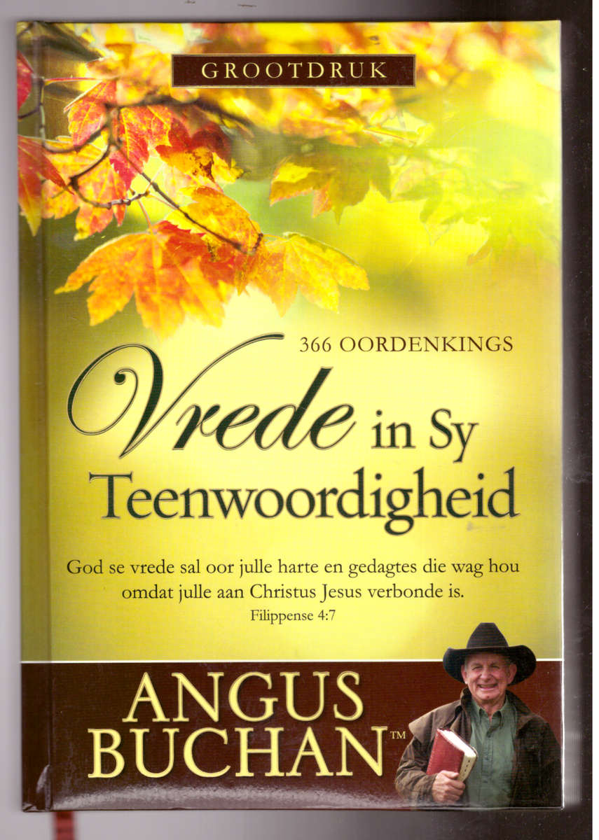 Vrede in Sy Teenwoordigheid (Angus Buchan) Grootdruk, 366 oordenkings