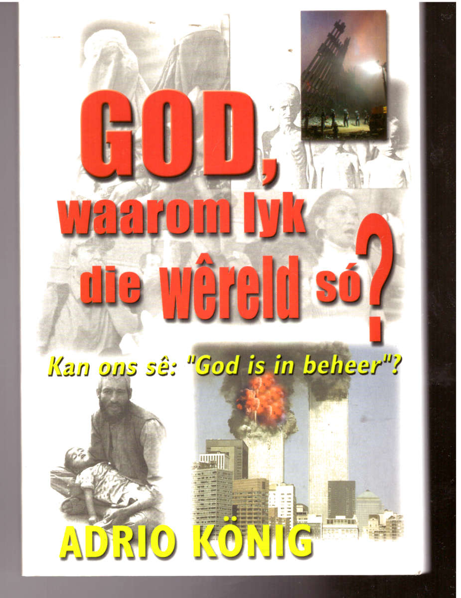 God, waarom lyk die wereld so?
