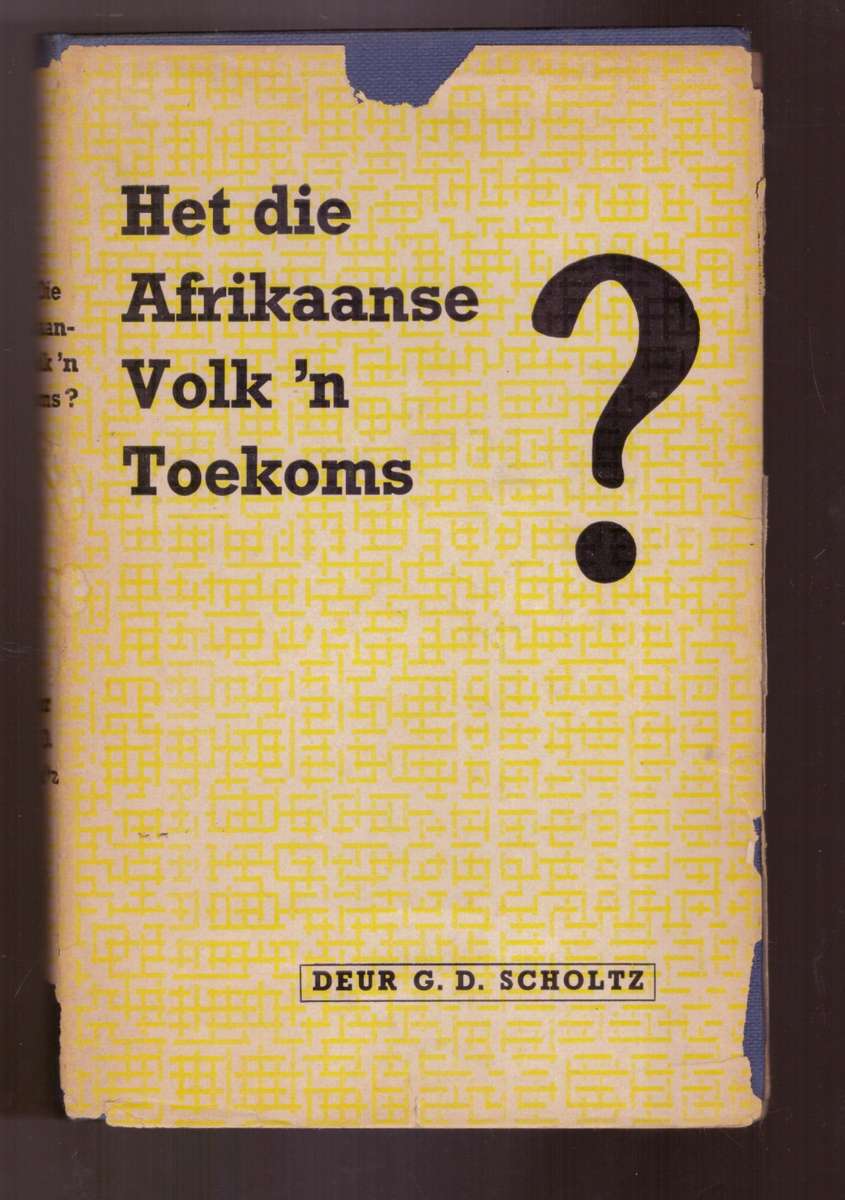 Het die Afrikaanse Volk 'n Toekoms ?