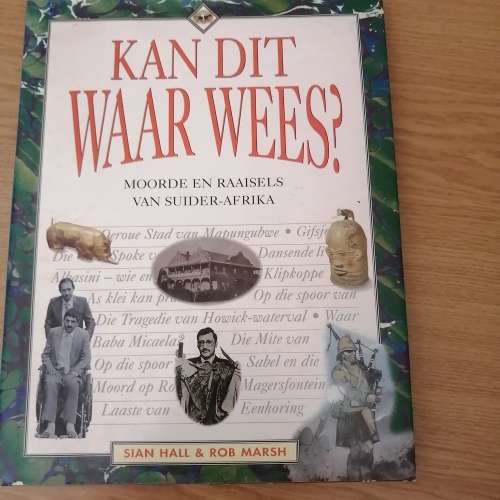 Kan Dit Waar Wees?, S Hall and R Marsh